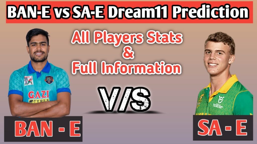 BAN-E vs SA-E Dream11 Prediction, ODD 2ND Match Preview, Playing11, Pitch Report In Depth Analysis.