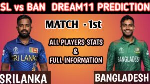 SL VS BAN DREAM11 PREDICTION